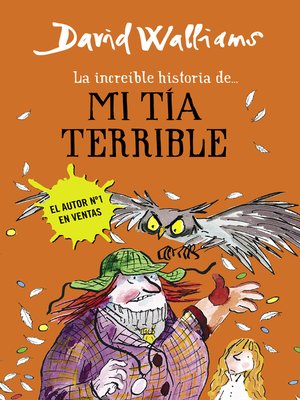 cover image of La increíble historia de...--Mi tía terrible